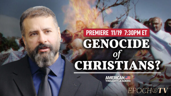 PREMIERING 7:30PM ET: Raymond Ibrahim: Why Christians Are Disappearing From the Middle East