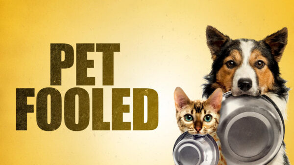 Pet Fooled | Documentary