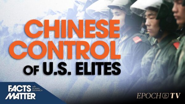 Why US Elites Refuse to Criticize Communist China: Former Congressman | Facts Matter