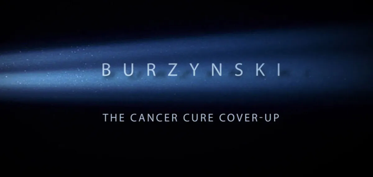 “Burzynski: The Cancer Cure Cover-Up” (Merola Films)