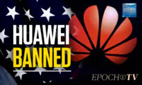 US Bans Huawei, ZTE, Other Chinese Companies