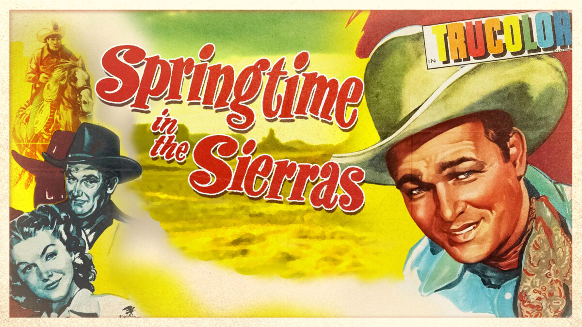 Springtime In The Sierras (1947)