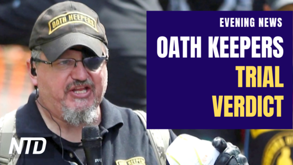 NTD Evening News (Nov. 29): Oath Keepers Founder Convicted of Sedition; China Seeks to Displace US as Global Leader: Pentagon