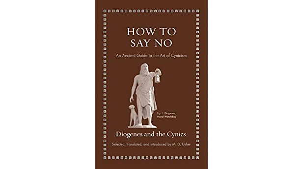 Book Review ‘how To Say No An Ancient Guide To The Art Of Cynicism 6971