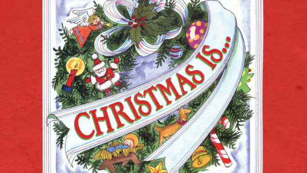 Christmas Is…