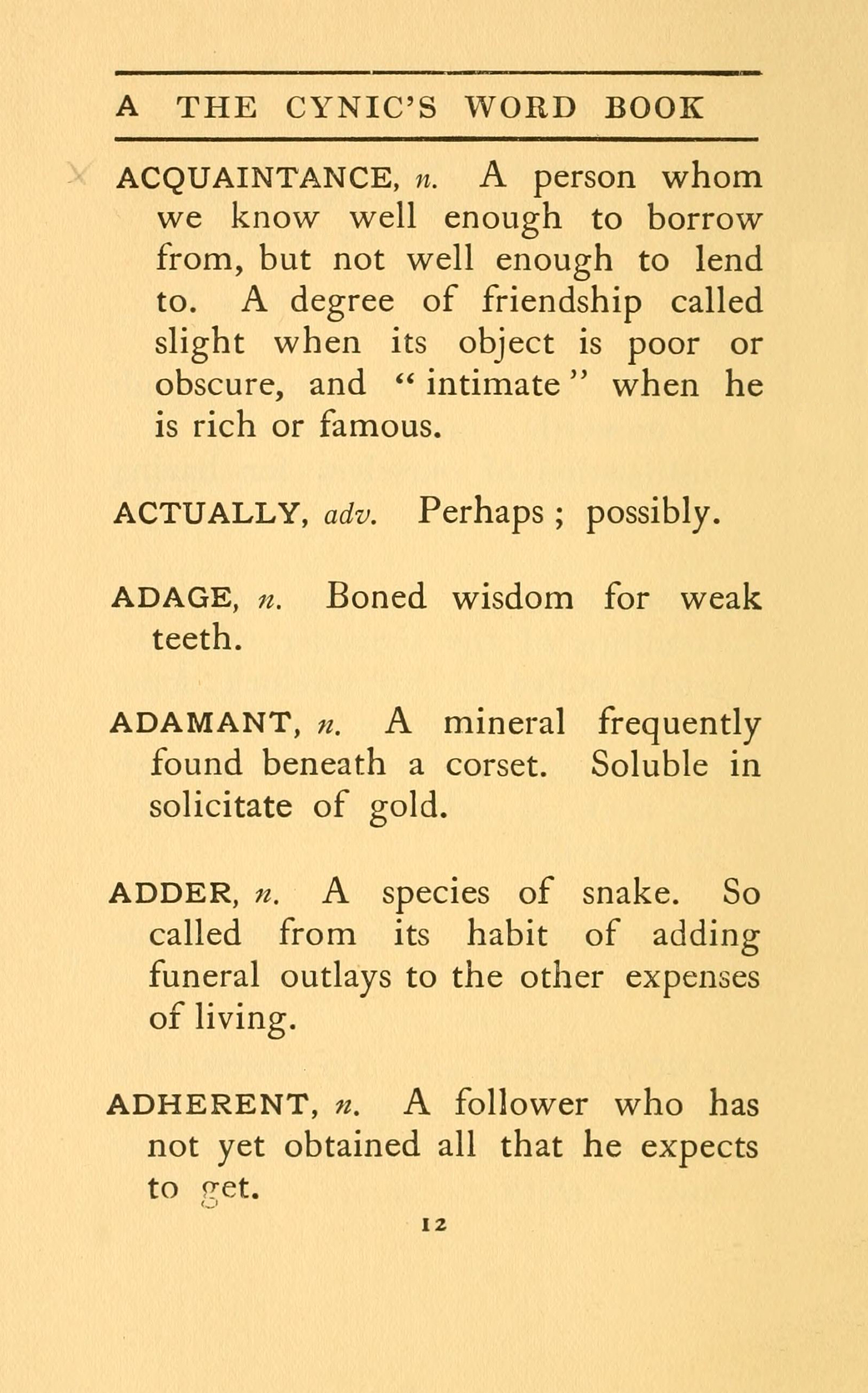 "愤世嫉俗者的词汇书" 安布罗斯·比尔斯 (Ambrose Bierce)，1906 年。 
