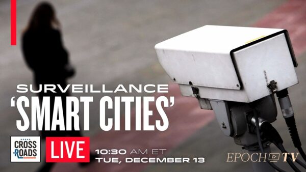 LIVE NOW: ‘Smart City’ Surveillance Program to Start in Netherlands; Human Factory Farm Plans to Grow Babies
