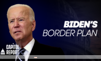 Capitol Report: Biden Admin Seeks to Recalibrate Border Strategy; Bipartisan Momentum to Curb China’s Tech Industry