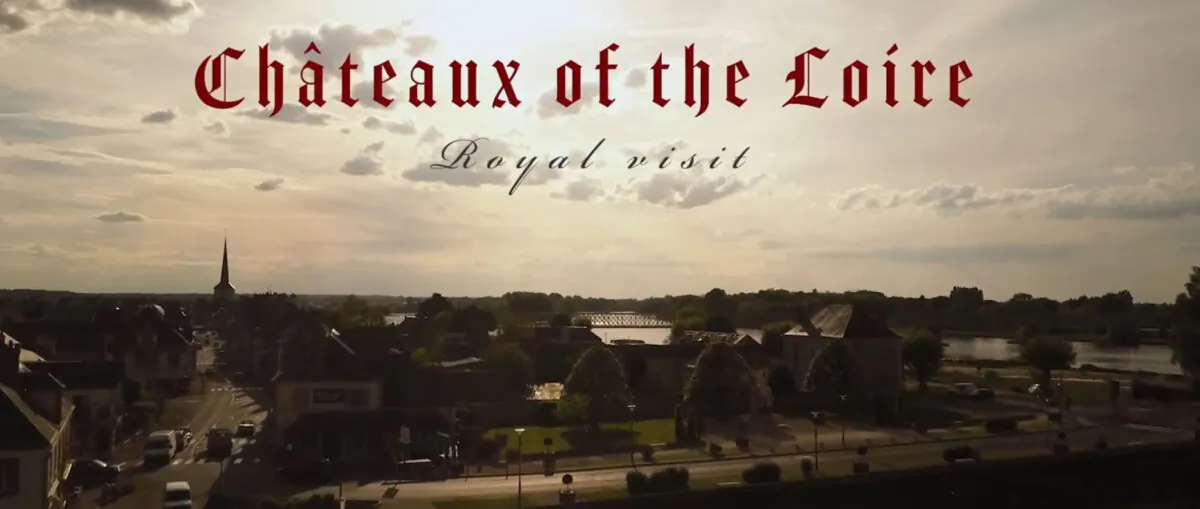 “Passport to the World: Chateaux of the Loire” (Dreamscape Media)