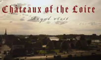 Epoch Cinema Documentary Review: ‘Passport to the World: Chateaux of the Loire’