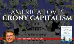 Thomas DiLorenzo: Why Are Americans So Hip to Crony Capitalism? | The Sons of History Ep8