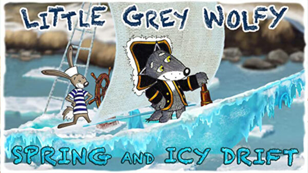 Little Grey Wolfy: Spring and Icy Drift