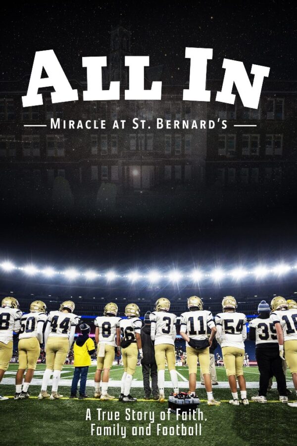 "All In: Miracle at St. Bernard’s."