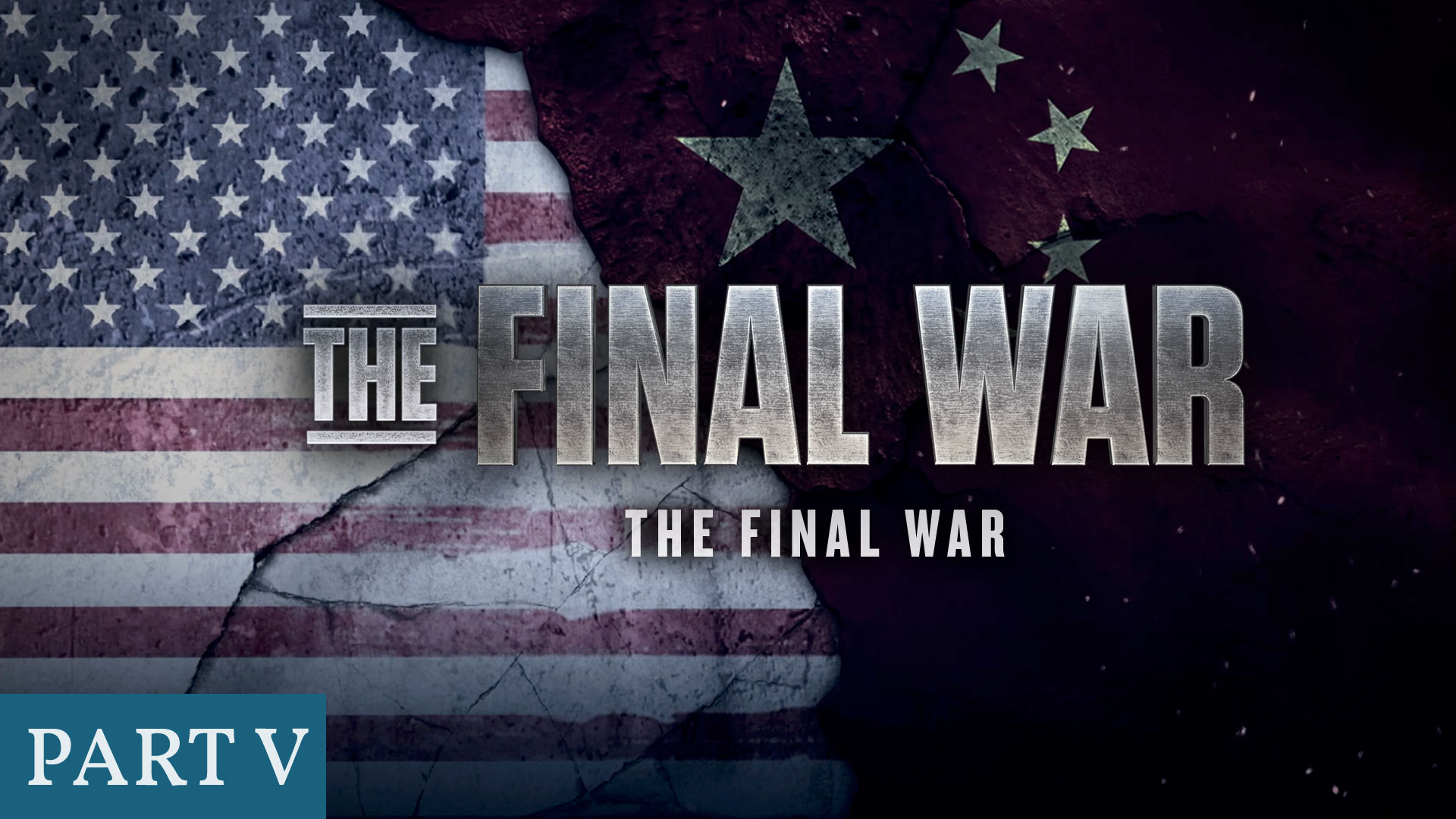 The Final War | Chapter 5: What Price Will We Pay? | DOCUMENTARY | EpochTV