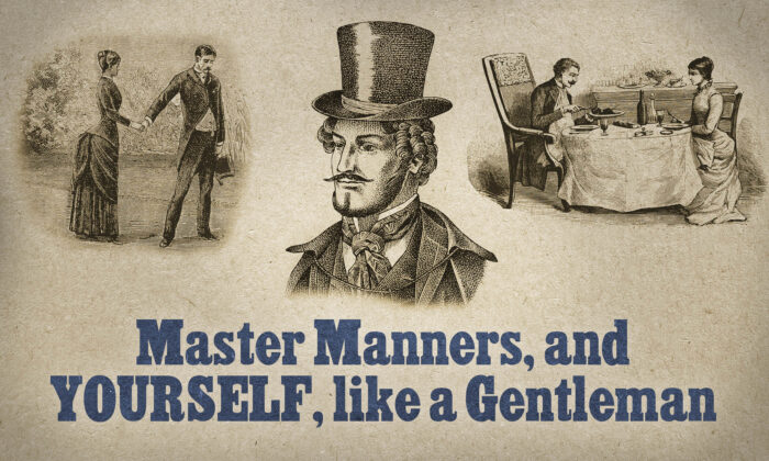 How to Master Manners—and Yourself—Like a Gentleman, From an 1875 Manual on Etiquette and Politeness