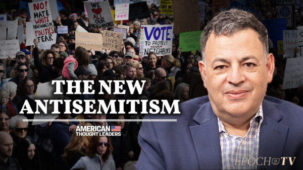 David Bernstein: How Woke Ideology Provides the ‘Perfect Template for Antisemitism to Thrive’