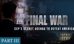 The Final War | Chapter 3: CCP’s Secret Agenda to Defeat America