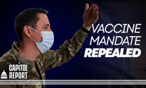 Capitol Report: Vaccine Mandate for Members of the Military Repealed; $1.7 Trillion Government Spending Bill Passed