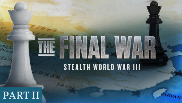 The Final War | Chapter 2: Stealth World War III
