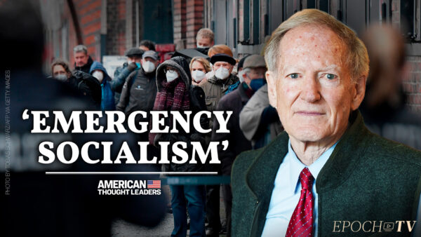 George Gilder on ‘Emergency Socialism,’ Accommodating Surprise, and Separating Power From Knowledge