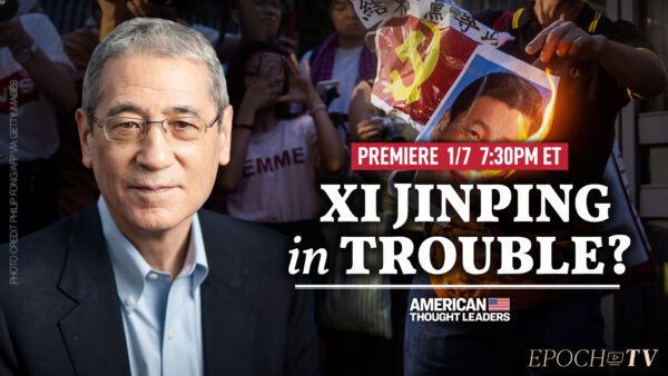 PREMIERING 1/7 at 7:30PM ET: Gordon Chang on Virus Explosion in China, Xi Jinping Losing Control, and CCP Gearing Up for War