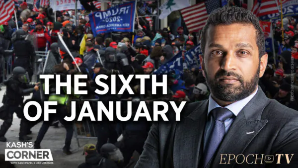 Kash’s Corner: How the Jan. 6 Committee Buried Crucial Evidence; Twitter Files Expose Extensive Government Censorship Pressure