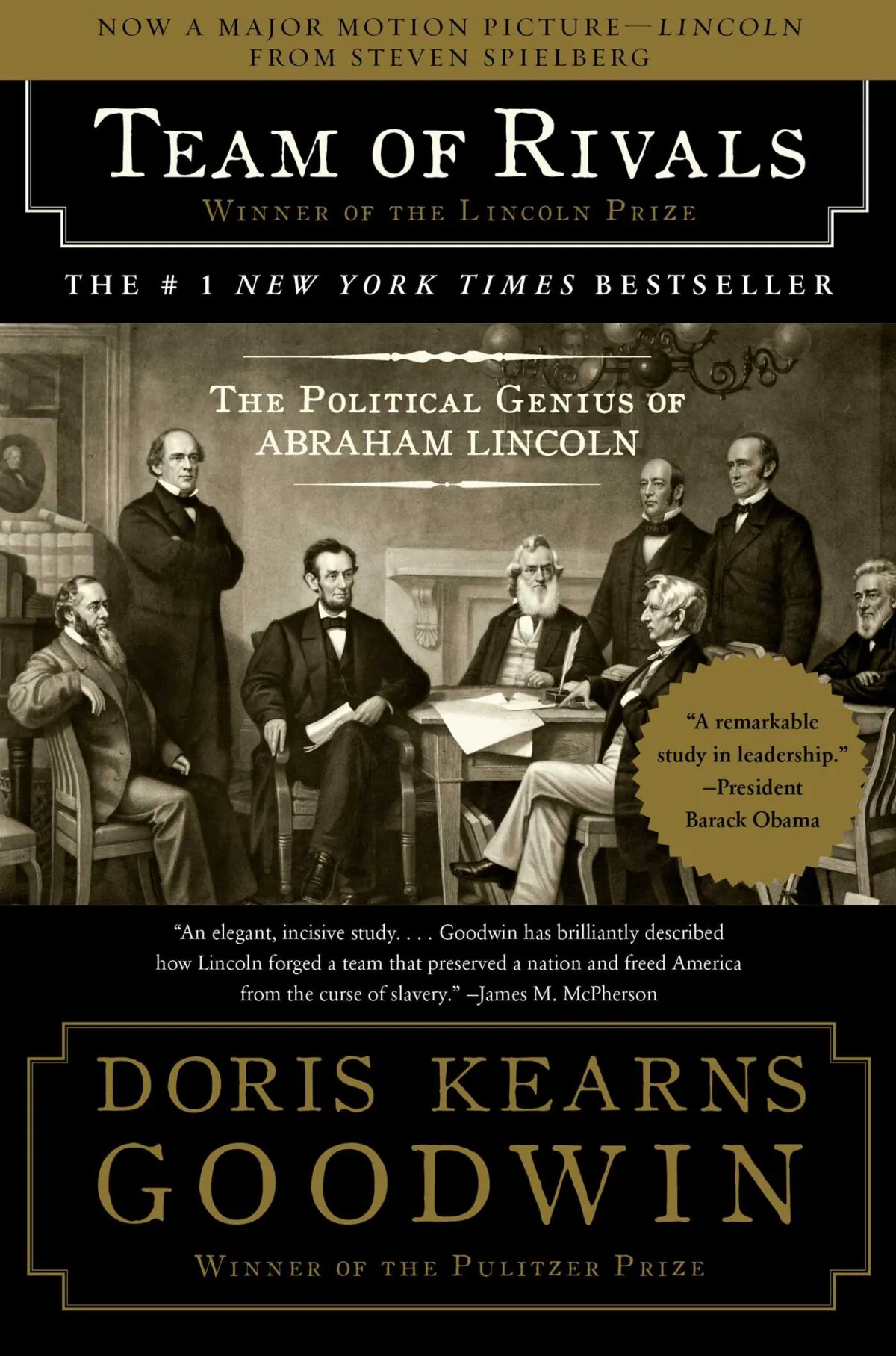 “Team of
Rivals: The
Political Genius
of Abraham
Lincoln” by
Doris Kearns
Goodwin
(Simon and
Schuster, 2006).