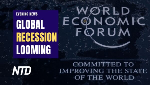 NTD Evening News (Jan. 16): Global Recession Likely in 2023: World Economic Forum Economists; Biden Criticizes GOP in MLK Speech