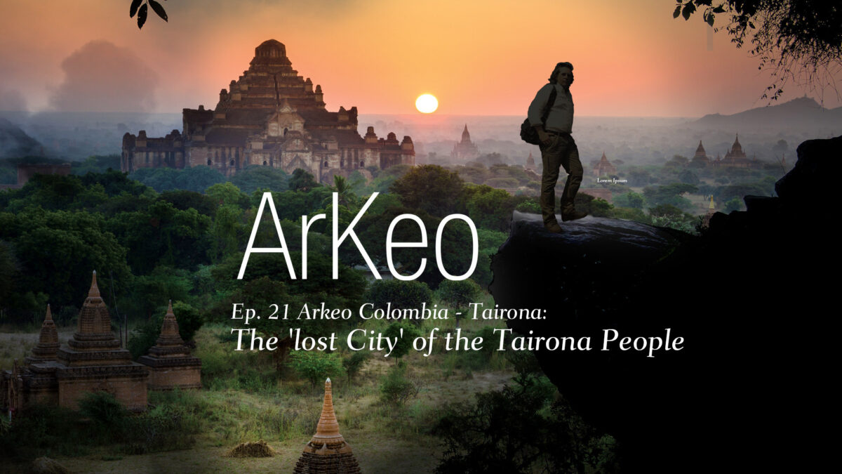 NextImg:Tairona: The 'Lost City' of the Tairona People | Arkeo Ep21 | Documentary