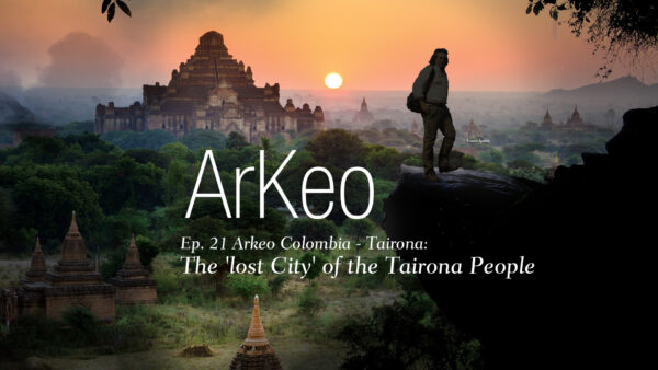 Tairona: The ‘Lost City’ of the Tairona People | Arkeo Ep21 | Documentary