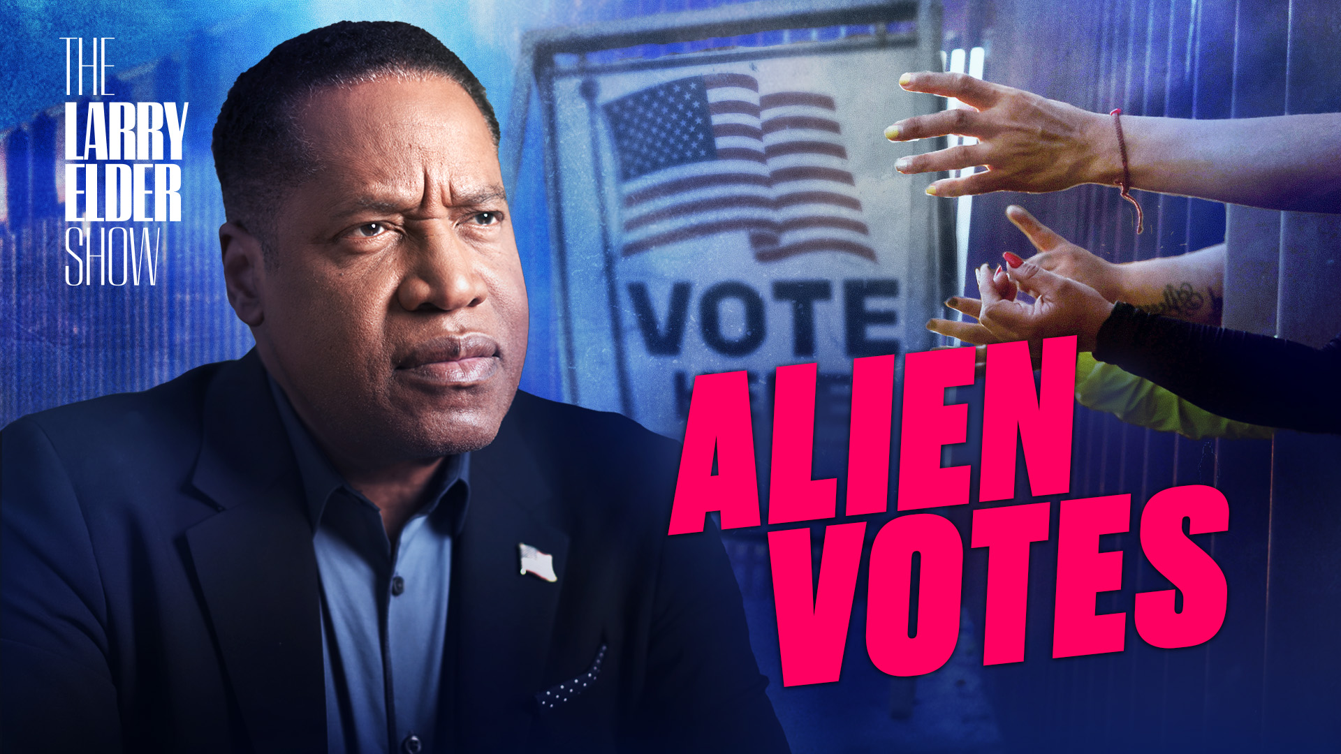PREMIERING NOW: Illegal Immigration and the Critical Battle of Next Election | The Larry Elder Show - Vimarsana News