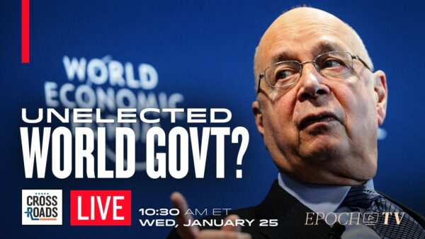 LIVE NOW: World Economic Forum Criticized as ‘Unelected World Government’; Food Programs Include Bugs and Lab-Grown Meat