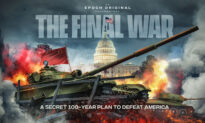 ‘The Final War’ Documentary Reveals How the CCP is Waging War on America