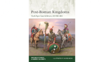 Book Review: ‘Post-Roman Kingdoms: ‘Dark Ages’ Gaul & Britain, AD 450-800’