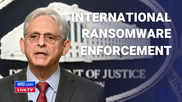 Garland Announces International Ransomware Enforcement