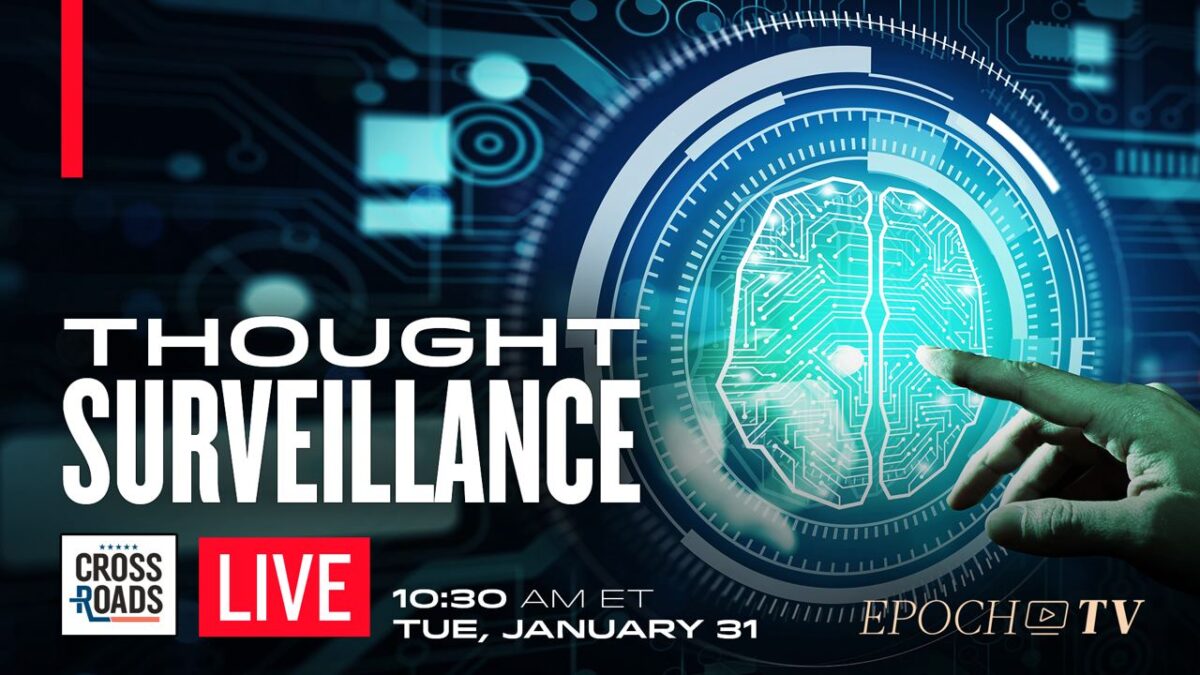 NextImg:LIVE 1/31 at 10:30 AM ET: Thought Surveillance Tech Launches This Year; China Could Trigger War Ahead of 2025