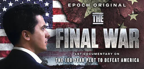 EXCLUSIVE DOCUMENTARY–The Final War: The 100-Year Plot to Defeat America