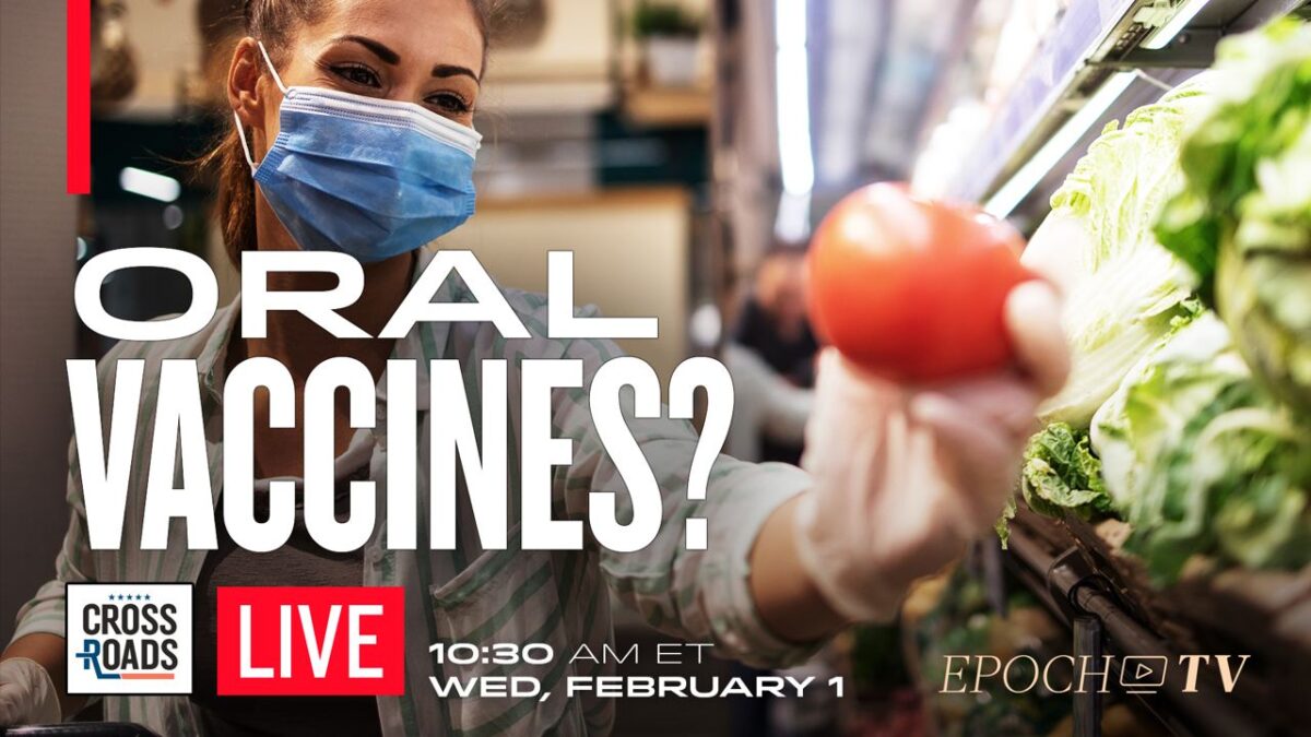 NextImg:LIVE 2/01 at 10:30 AM ET: New Push for 'Oral Vaccines' to Vaccinate People Using Food; 30 Percent Sales Tax May End Income Tax