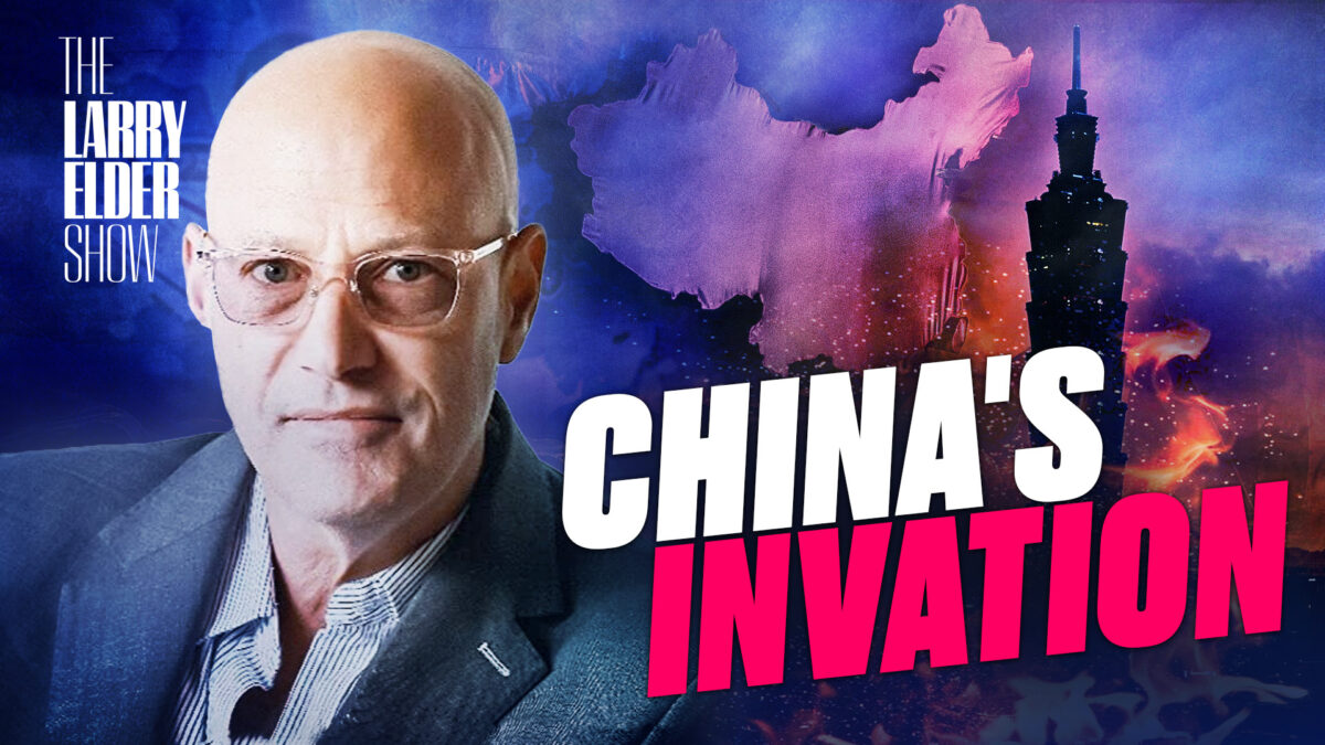 NextImg:PREMIERING 3 PM ET: Will Taiwan Be the Next Ukraine on Biden’s Watch? | The Larry Elder Show | EP. 121