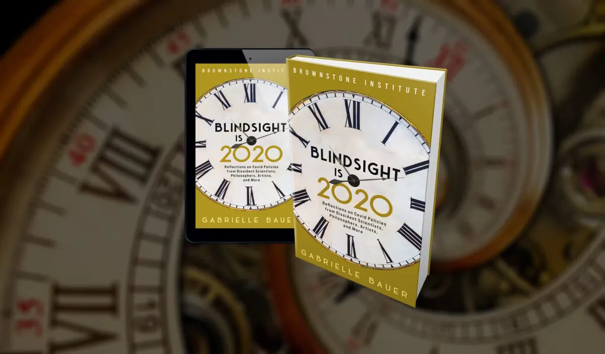 The cover of Gabrielle Bauer's new book, “Blindsight is 2020: Reflections on Covid Policies from Dissident Scientists, Philosophers, Artists, and More.”
