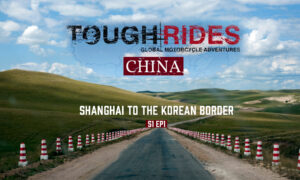 Shanghai to the Korean Border | Tough Rides Season 1 Ep1