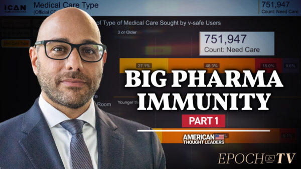 Aaron Siri (Part 1): Why Are Vaccine Manufacturers the Most Protected Companies in America?