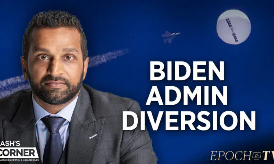 Kash Patel: Biden Administration Diverts Attention From National Security Failures—From Chinese Spy Balloon to Fentanyl Crisis
