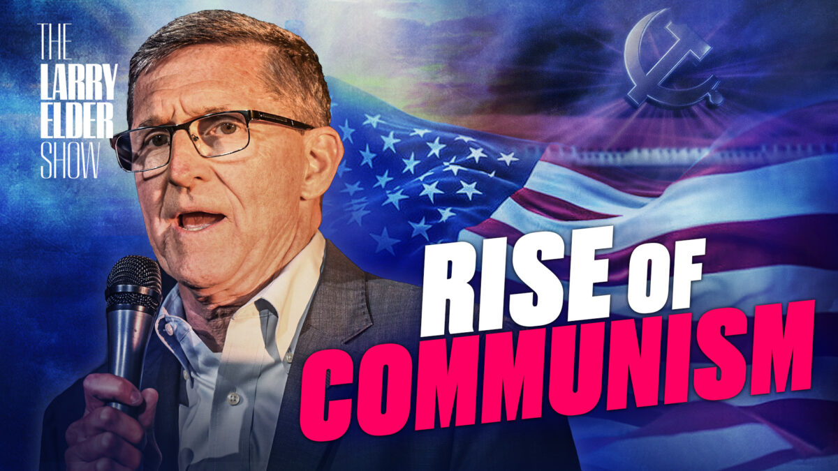 NextImg:PREMIERING 3 PM ET: General Flynn: Our Adversary Is Communism | The Larry Elder Show | EP. 126