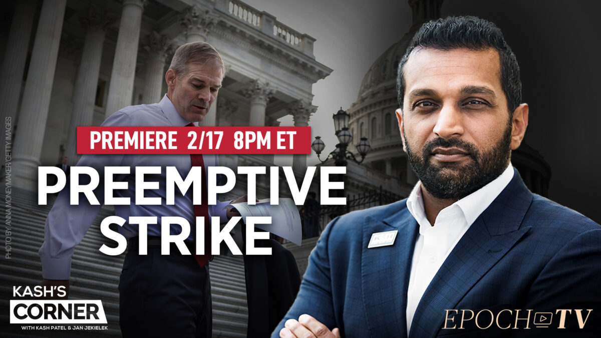 NextImg:PREMIERING 8PM ET: Kash Patel: Here’s How Jim Jordan Can Set Trap to Expose Collusion Between Big Tech and Intelligence Agencies