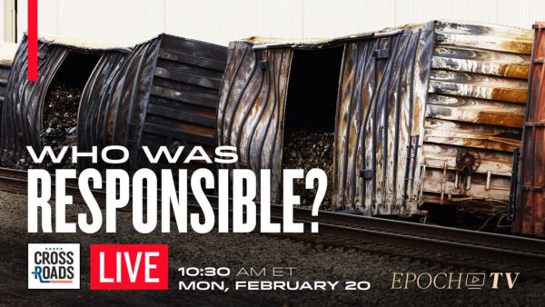 LIVE NOW: History of Bad Policy May Have Led to Ohio Derailment; CDC Changed Vinyl Chloride Info Just Before Disaster