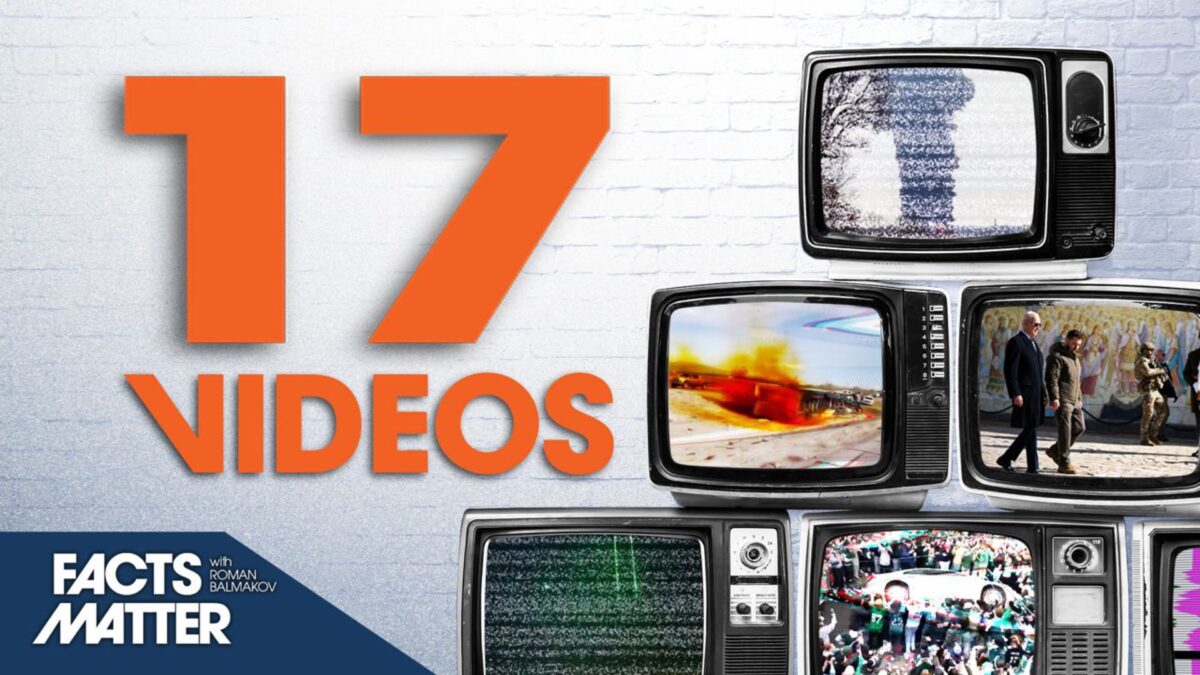 NextImg:[Premiering at 1PM ET] 17 Videos That Perfectly Summarize the Craziness of the Past 22 Days | Facts Matter