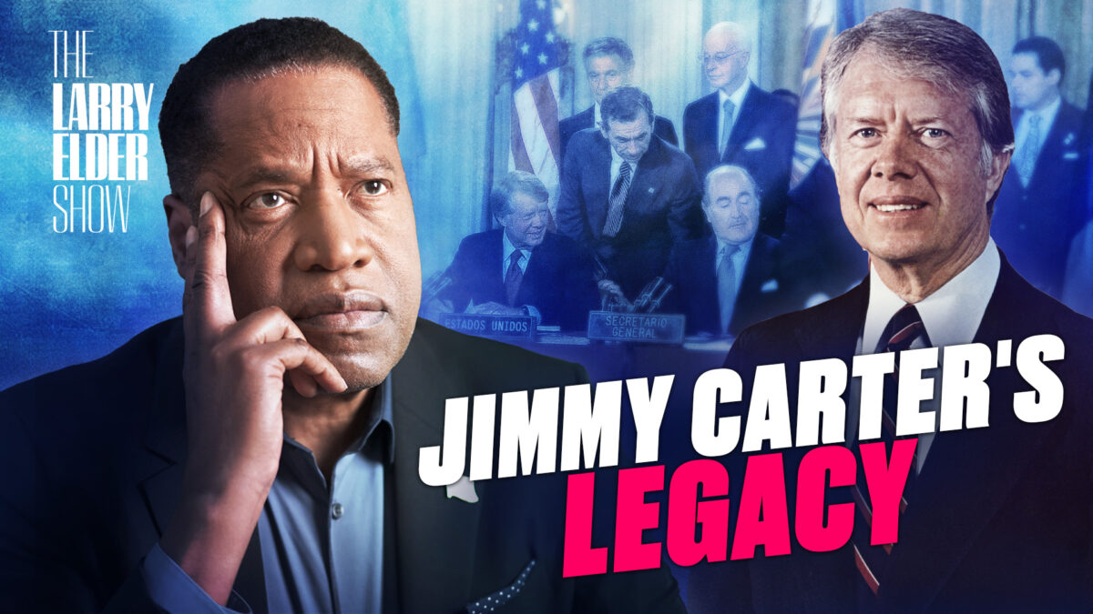 Larry Elder Considers Jimmy Carter as One of America’s Worst Presidents and Here Is Why | The Larry Elder Show | EP. 130