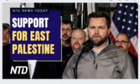 NTD News Today (February 27): Sen. J.D. Vance Suggests Paycheck Protection Program for East Palestine; Actors Oppose Vax Mandates