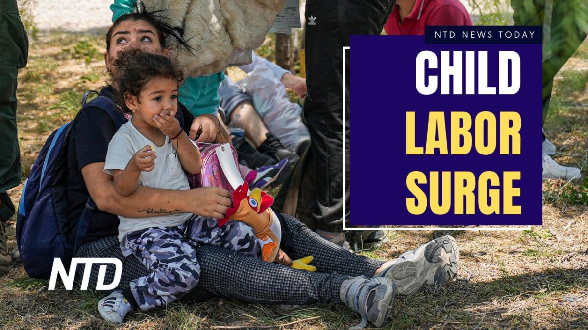 NextImg:LIVE 12 PM ET: NTD News Today (Feb. 28): Child Labor Amid Illegal Immigration Surge; Governor Newsom Plans to Cap Oil Profits in California